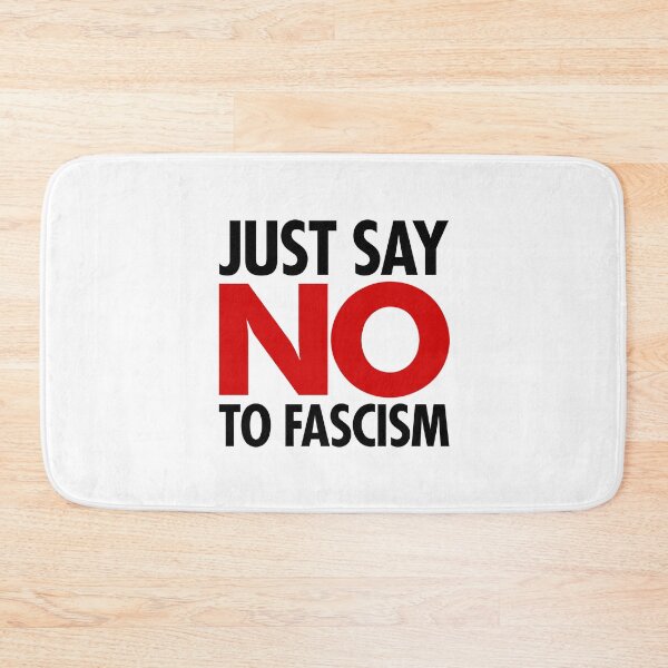 Item preview, Just Say NO to Fascism (black/red) designed and sold by Thelittlelord.
