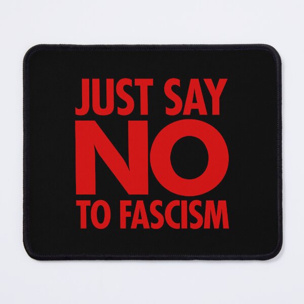 Item preview, Just Say NO to Fascism (red) designed and sold by Thelittlelord.