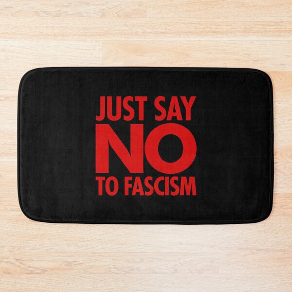 Item preview, Just Say NO to Fascism (red) designed and sold by Thelittlelord.