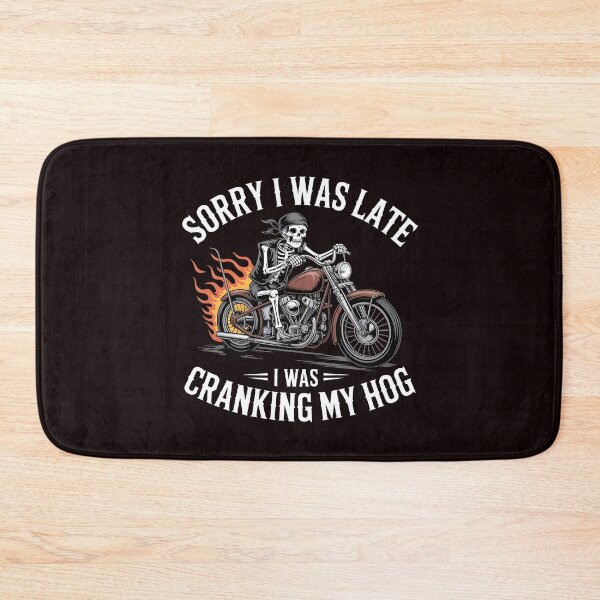 Item preview, Sorry I Was Late I Was Cranking My Hog – Motorcycle Rider Biker Joke designed and sold by Redgiant87x.