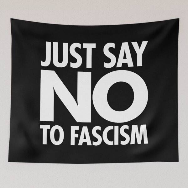 Item preview, Just Say NO to Fascism designed and sold by Thelittlelord.