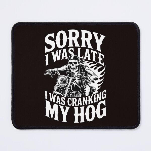 Item preview, Sorry I Was Late I Was Cranking My Hog – Chaotic Skeleton Biker Humor designed and sold by Redgiant87x.