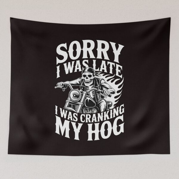 Item preview, Sorry I Was Late I Was Cranking My Hog – Chaotic Skeleton Biker Humor designed and sold by Redgiant87x.