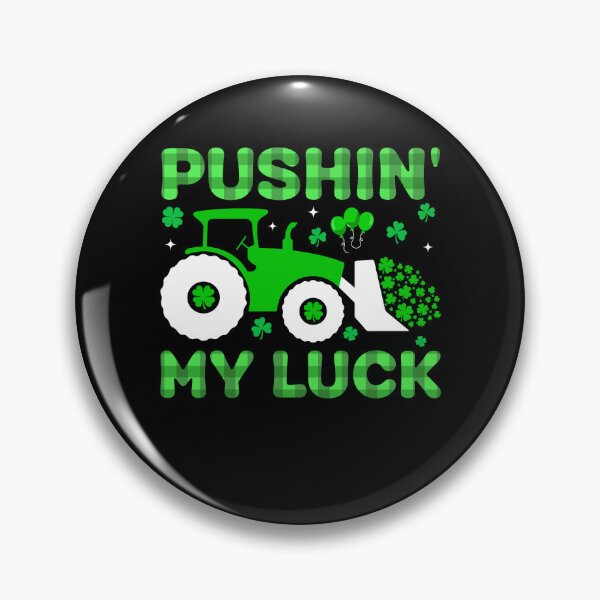 Item preview, Pushin My Luck St Patricks Day Kids designed and sold by KroghDs.