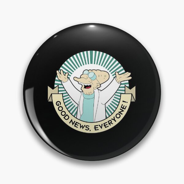 Item preview, Professor Farnsworth - Good News Everyone designed and sold by dtTOUTCHitsART.