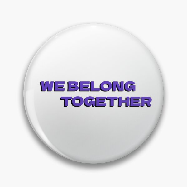 Item preview, We Belong Together designed and sold by Josephpattrick.