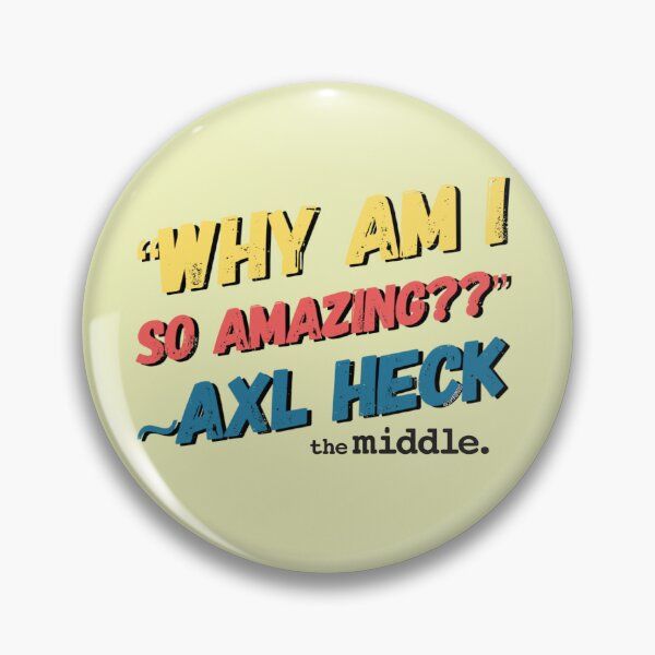 Item preview, {Say What?} The Middle: The Amazing Axl Heck designed and sold by jimbob90210.