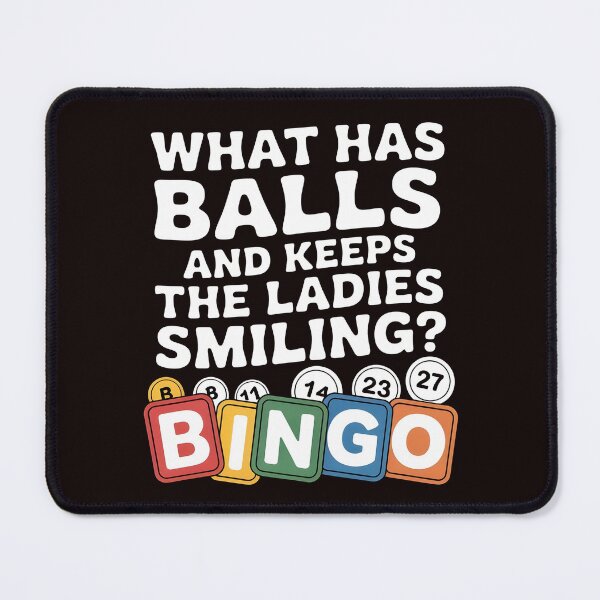Item preview, What Has Balls and Keeps the Ladies Smiling Bingo – Cheeky Bingo Joke Shirt designed and sold by Redgiant87x.