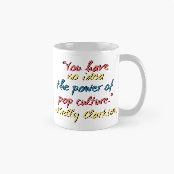 Item preview, {Say What?} Kelly Clarkson: The Power of Pop Culture designed and sold by jimbob90210.