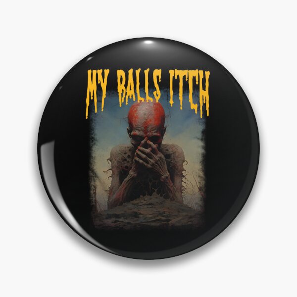 Item preview, My Balls Itch designed and sold by SunshineFruit.