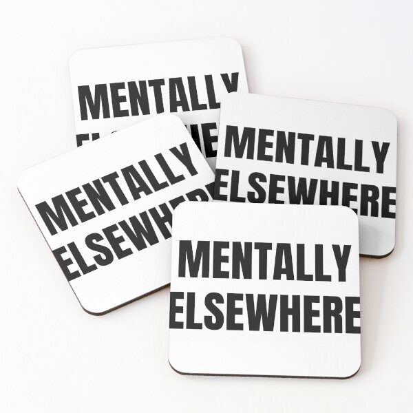 Item preview, Mentally Elsewhere – Minimal Typography Quote designed and sold by KavernWorks.