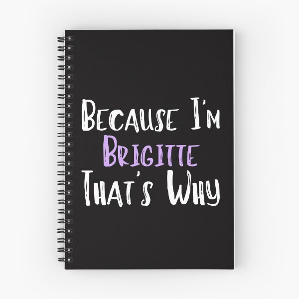 Item preview, Because I'm Brigitte That's Why Funny Women's Gift designed and sold by WeirdlyRare.