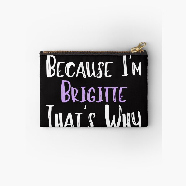 Item preview, Because I'm Brigitte That's Why Funny Women's Gift designed and sold by WeirdlyRare.