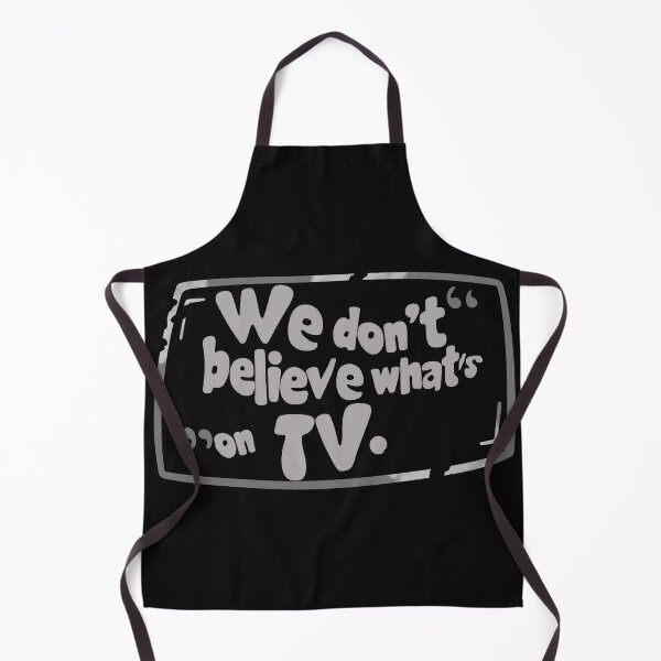 Item preview, We don't believe what's on tv designed and sold by Stefrait-7.
