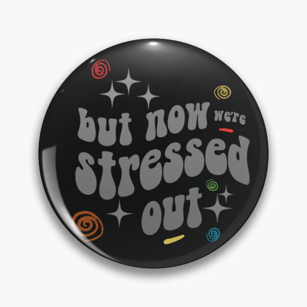 Item preview, but now we're stressed out - bold designed and sold by Stefrait-7.
