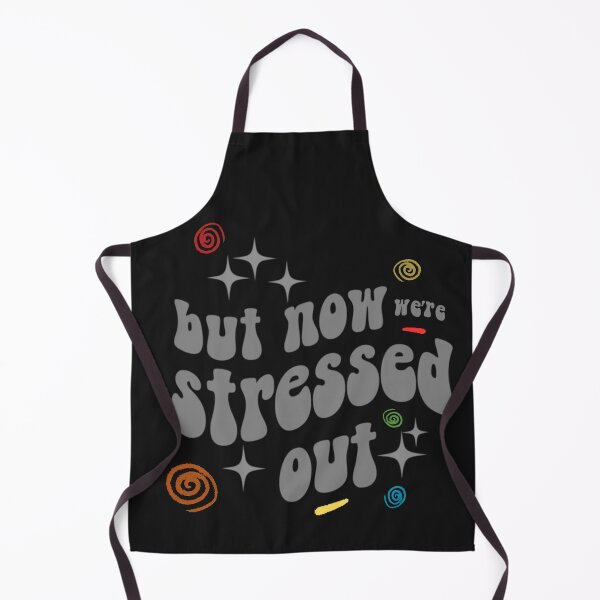 Item preview, but now we're stressed out - bold designed and sold by Stefrait-7.