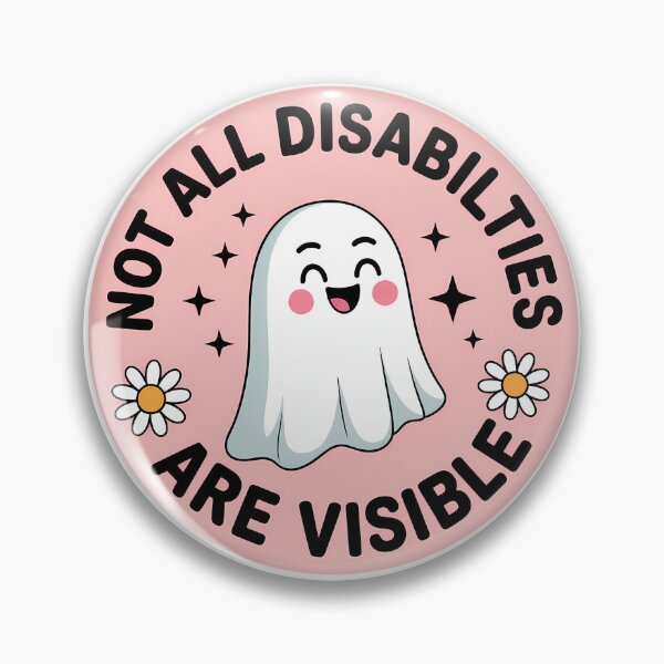 Item preview, Cute Ghost – “Not All Disabilities Are Visible” Awareness Design designed and sold by thecharmingghoul.