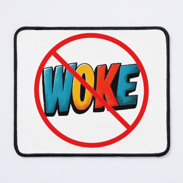 Item preview, Anti-Woke designed and sold by Snookie420.