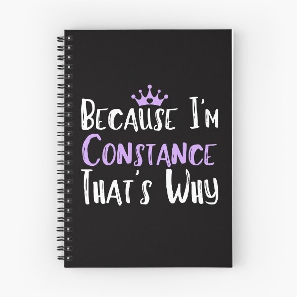 Item preview, Because I'm Constance That's Why Funny Women's Gift designed and sold by WeirdlyRare.