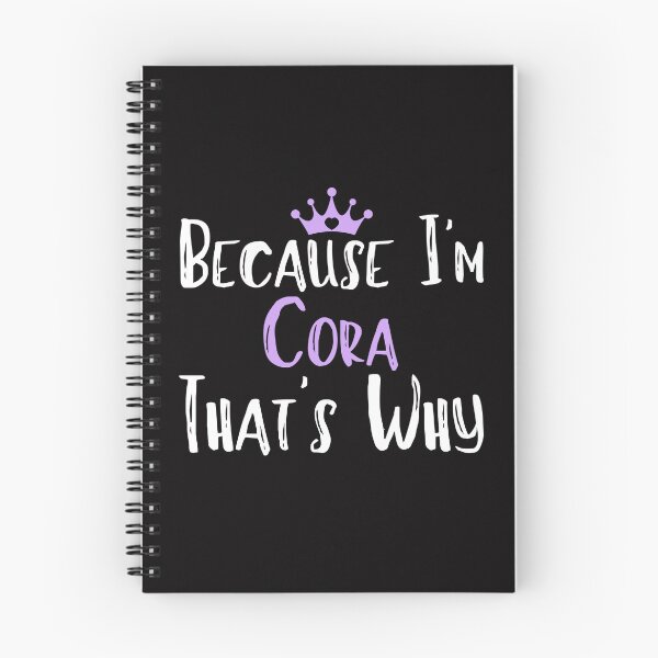 Item preview, Because I'm Cora That's Why Funny Women's Gift designed and sold by WeirdlyRare.