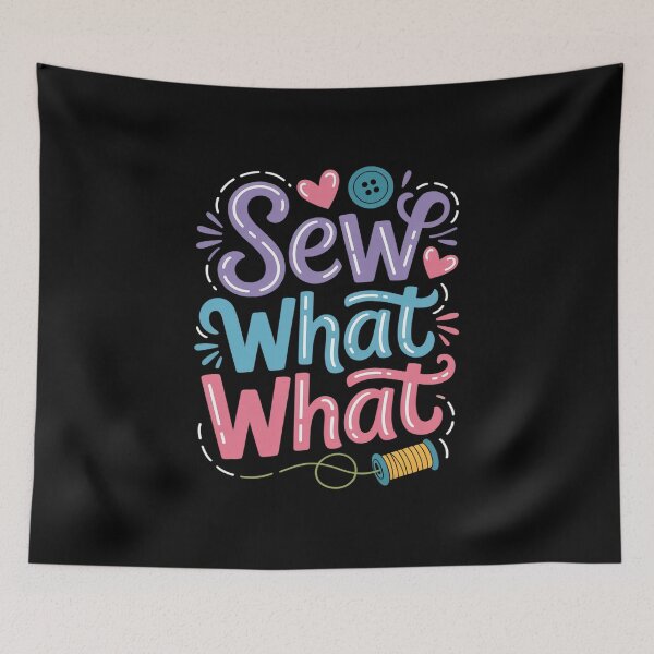 Item preview, Sew What Pun Sewing Quilting Crocheting designed and sold by KristieRamsey.