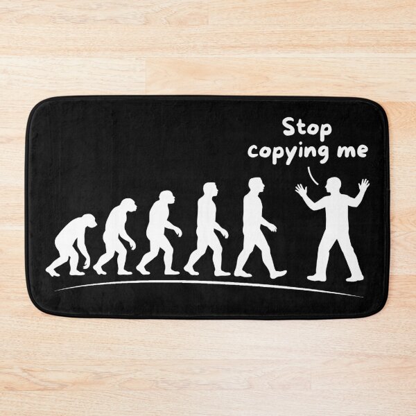 Item preview, Stop copying me! designed and sold by OffensiveFun.
