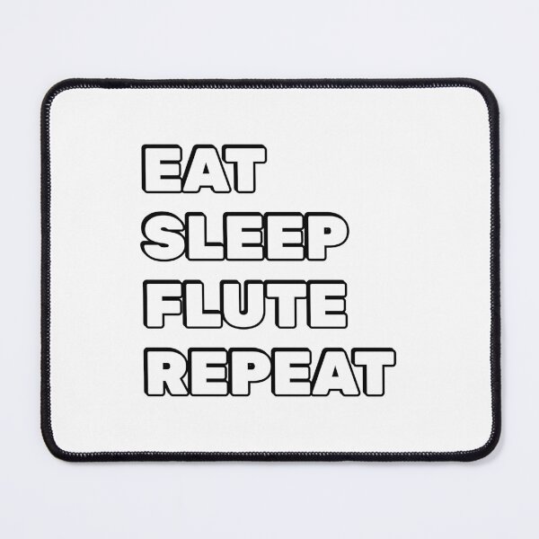 Item preview, Eat Sleep Flute Repeat designed and sold by Inspirationmotivation.