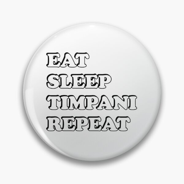 Item preview, Eat Sleep Timpani Repeat  Timpani  Player designed and sold by Inspirationmotivation.
