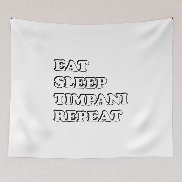 Item preview, Eat Sleep Timpani Repeat  Timpani  Player designed and sold by Inspirationmotivation.