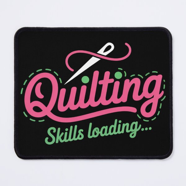 Item preview, Quilting Skills Loading Saying Quilter designed and sold by KristieRamsey.