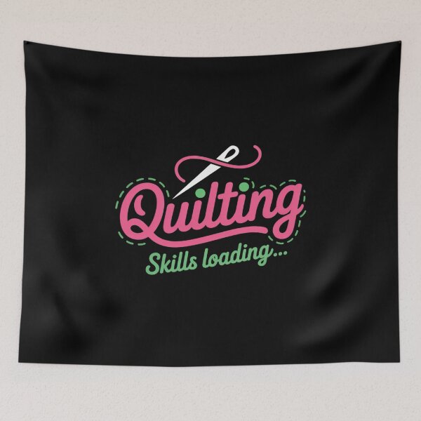 Item preview, Quilting Skills Loading Saying Quilter designed and sold by KristieRamsey.