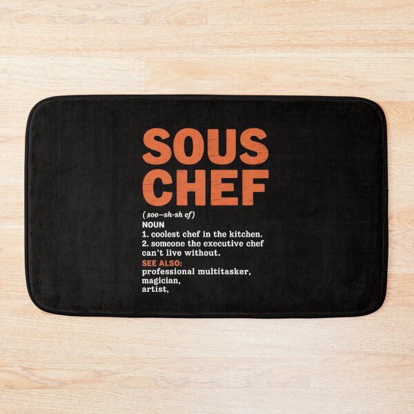 Item preview, Sous Chef Noun Definition Cooking Term Men Women Cook designed and sold by HesterFoley.