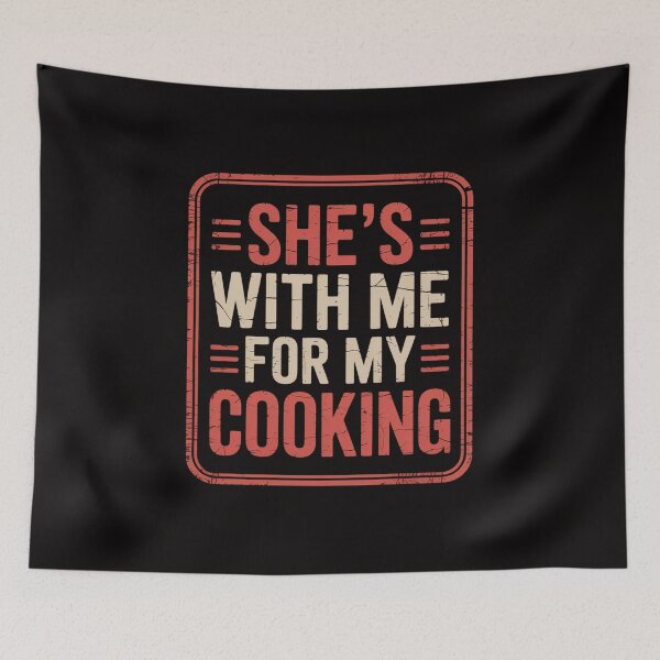 Item preview, She's With Me For My Cooking Chef & Cook Gifts Cooking designed and sold by PattonJillian.