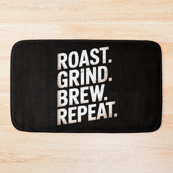 Item preview, Roast Grind Brew Repeat Coffee Roaster Java Lover Barista designed and sold by PattonJillian.