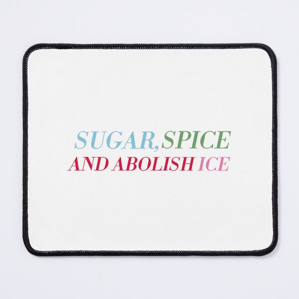 Item preview, sugar spice and abolish ice designed and sold by Karisdesignss.
