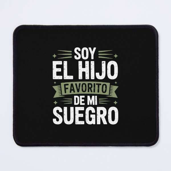 Item preview, soy el hijo favorito de mi suegro designed and sold by jkrphoto.