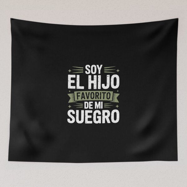 Item preview, soy el hijo favorito de mi suegro designed and sold by jkrphoto.