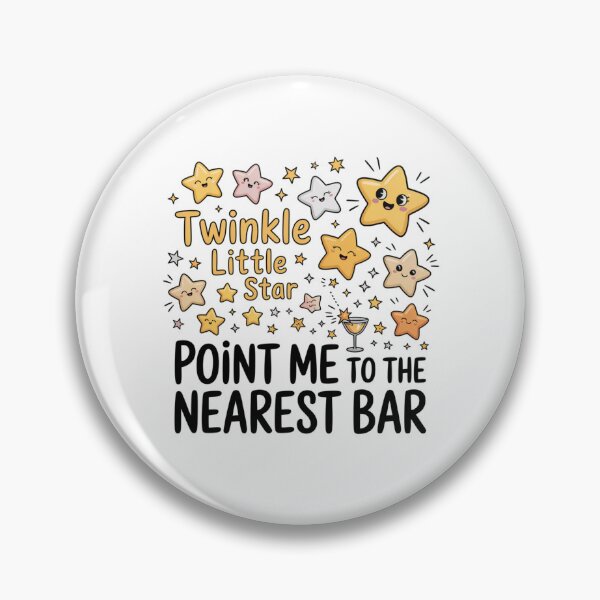 Item preview, Twinkle Twinkle Little Star Point Me to the Nearest Bar designed and sold by Peter Stawicki.