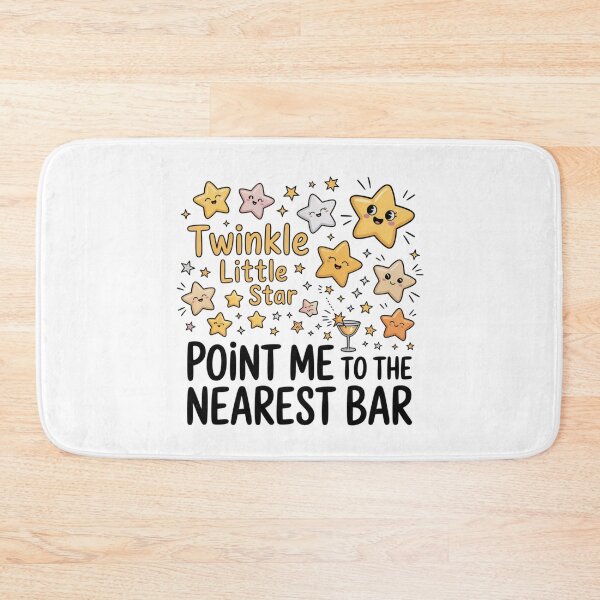 Item preview, Twinkle Twinkle Little Star Point Me to the Nearest Bar designed and sold by Peter Stawicki.