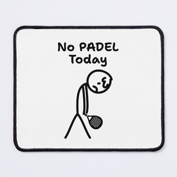Item preview, No Padel Today designed and sold by Anniko Art Studio.
