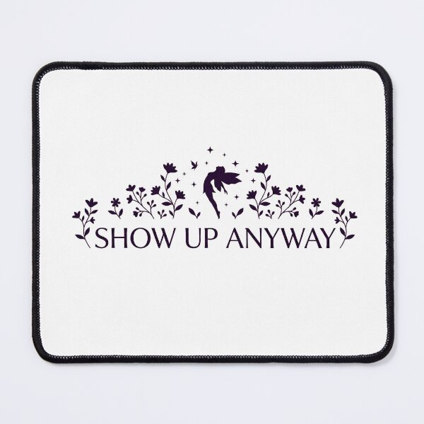 Item preview, Show Up Anyway | Inspirational Quote with Stars & Vines designed and sold by Tamer ⭐⭐⭐⭐⭐.