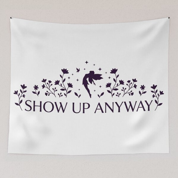 Item preview, Show Up Anyway | Inspirational Quote with Stars & Vines designed and sold by Tamer ⭐⭐⭐⭐⭐.