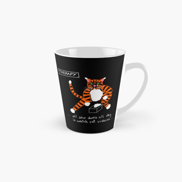 Therapy Cat – “All She Does Is Watch Cat Videos” Funny Therapy Illustration Tall Mug
