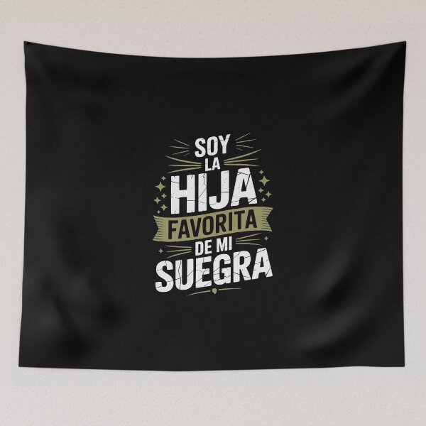 Item preview, soy la hija favorita de mi suegra designed and sold by jkrphoto.