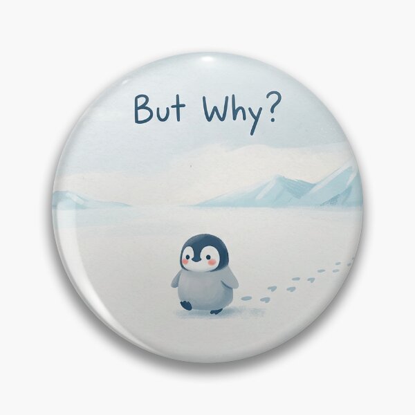 Item preview, Cute Penguin "But Why?" designed and sold by Nice Vibes Prints.