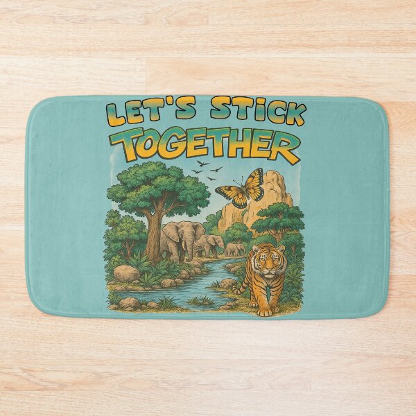 Item preview, Let's Stick Together Nature Wildlife Outdoors designed and sold by TeeARTHY.