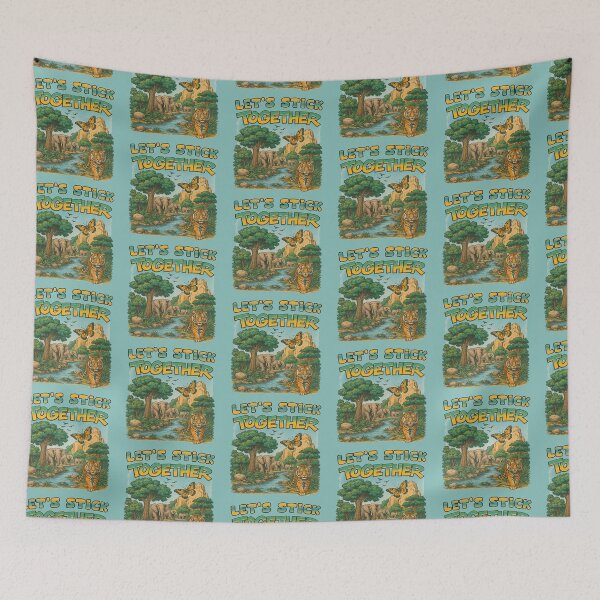 Item preview, Let's Stick Together Nature Wildlife Outdoors designed and sold by TeeARTHY.
