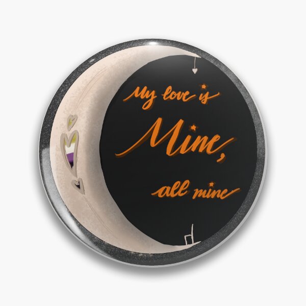 Item preview, My Love Mine All Mine (NB Pride) designed and sold by swillas.