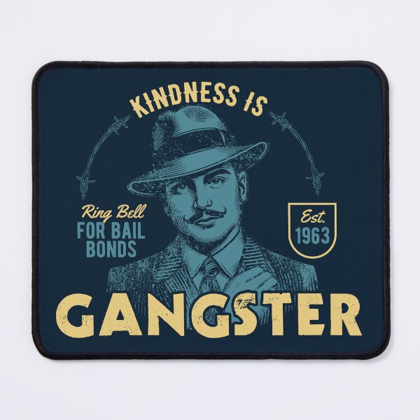 Item preview, Kindness is Gangsta designed and sold by spicoli13design.
