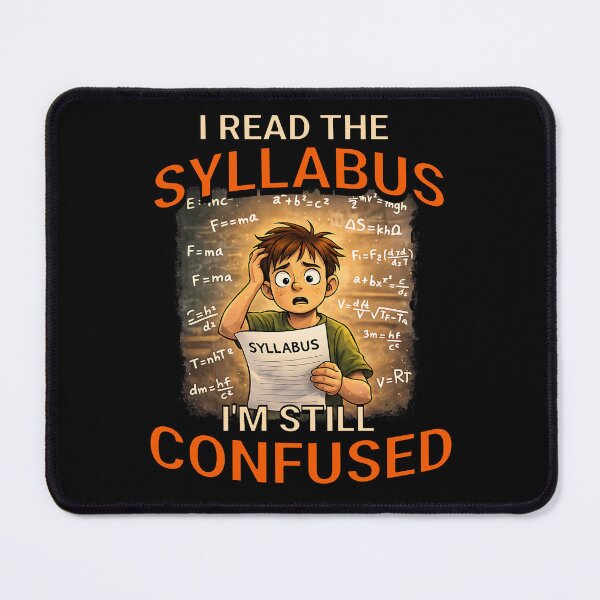 Item preview, I read the syllabus. I'm still confused. designed and sold by Plot Twist Outfitters.